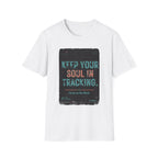 Keep Your Soul In Tracking T-Shirt — Inspirational Vintage Graphic Tee