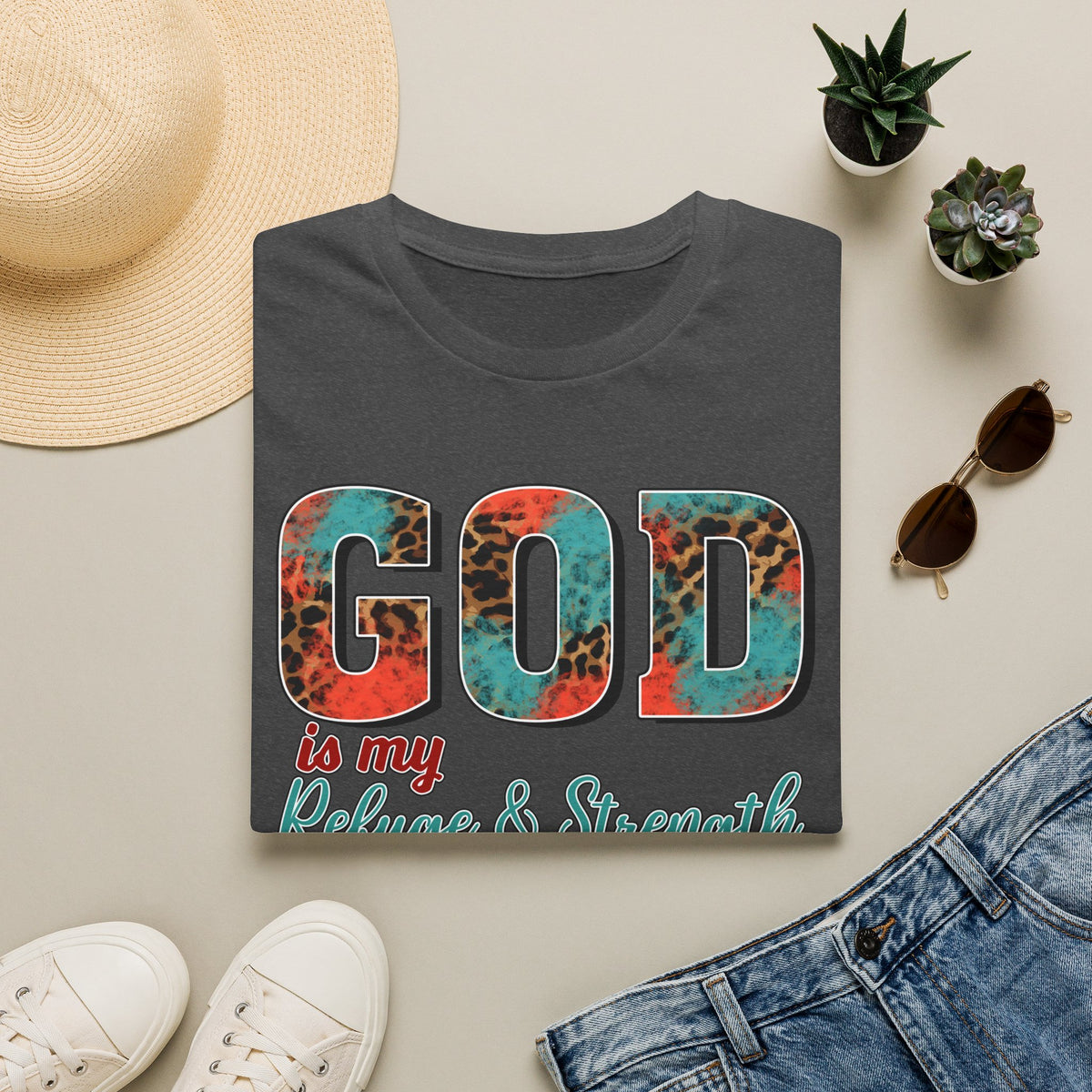 God Is My Refuge & Strength T-Shirt