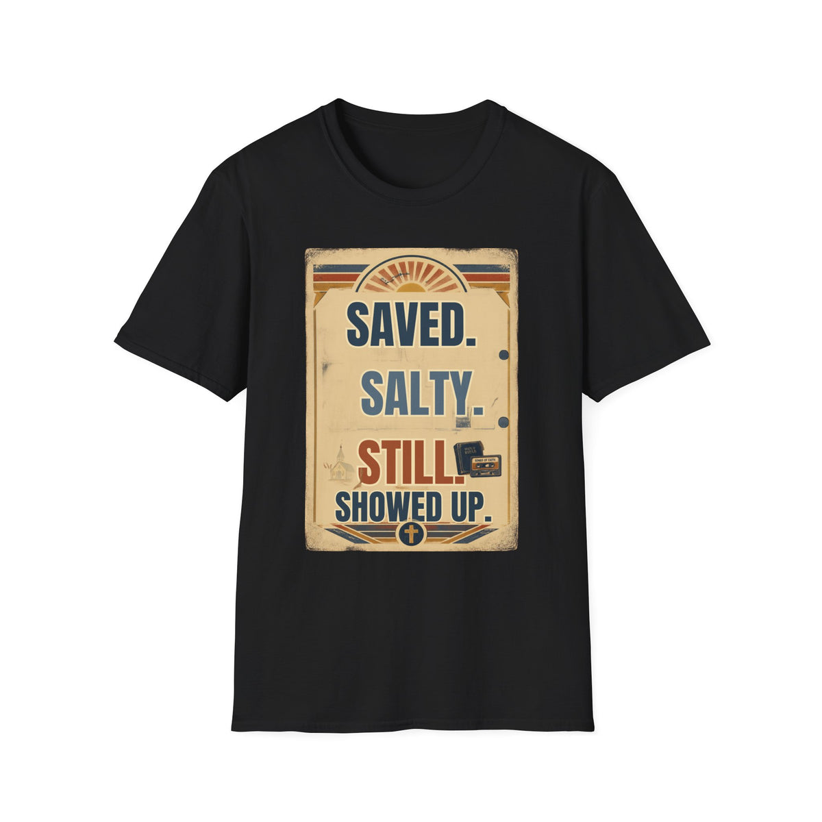 Saved. Salty. Still Showed Up. T-Shirt — Vintage Surf Faith Graphic Tee