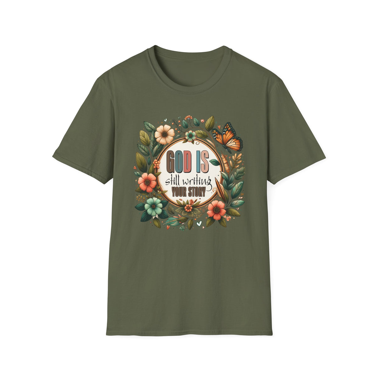 Inspirational T-Shirt — "God Is Still Writing Your Story" Floral Faith Tee