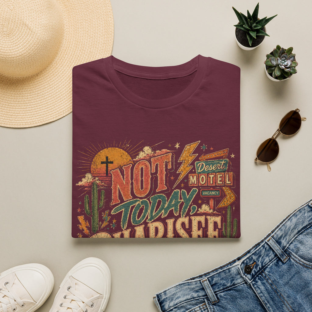 Not Today Pharisee T-Shirt — Retro Desert Christian Faith Tee