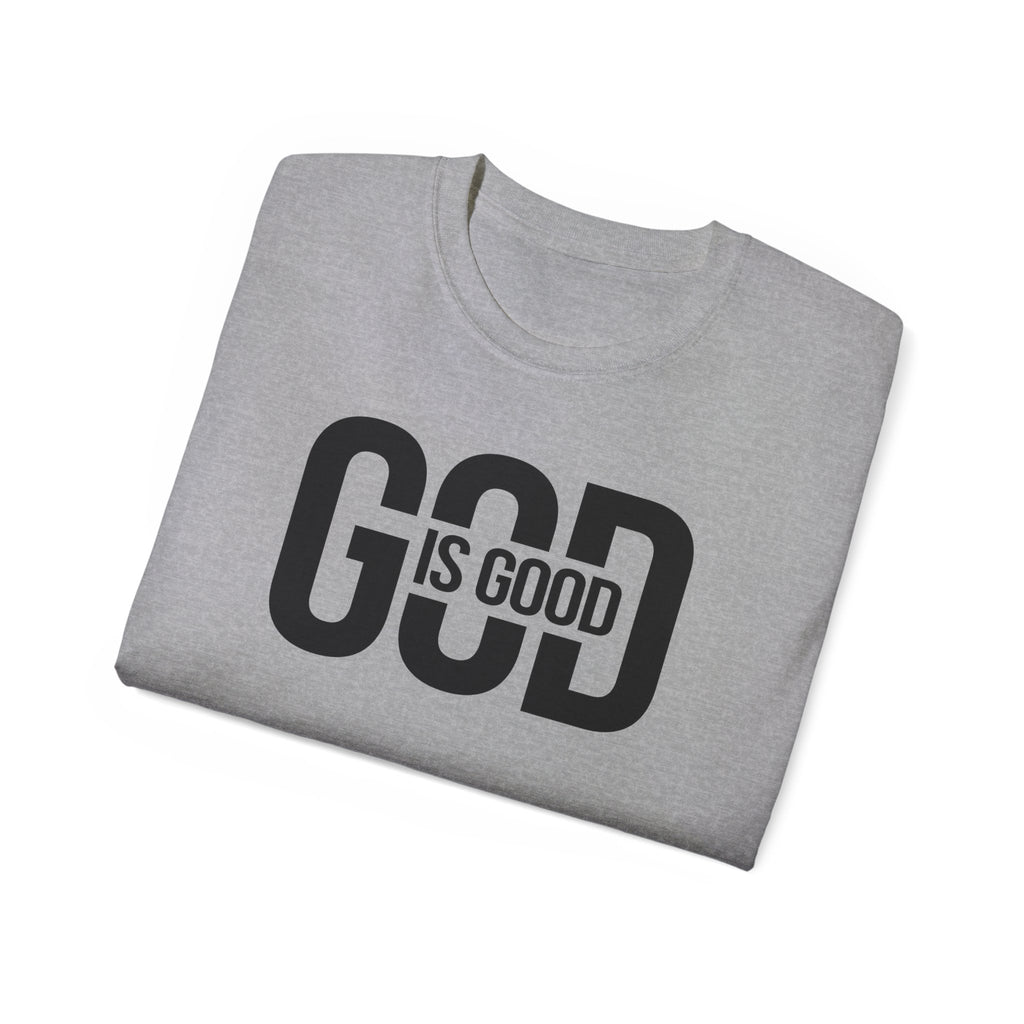 God Is Good T-Shirt — Faith Tee