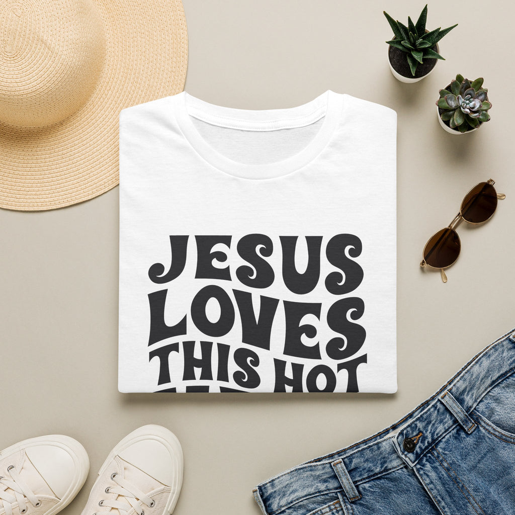 Christian Graphic T‑Shirt — "Jesus Loves This Hot Mess"