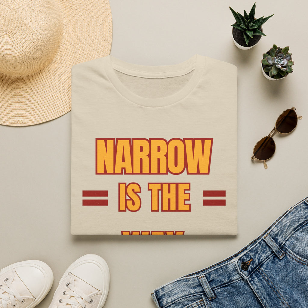 Narrow Is The Way T-Shirt — Inspirational Faith Graphic Tee