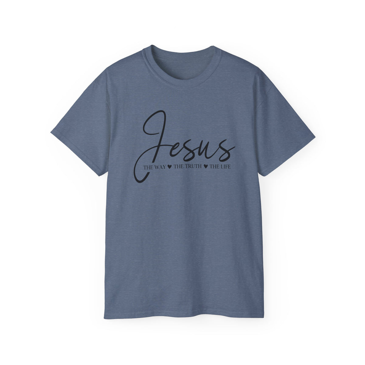 Jesus Script Tee — "Jesus: The Way The Truth The Life" Christian Faith T-Shirt