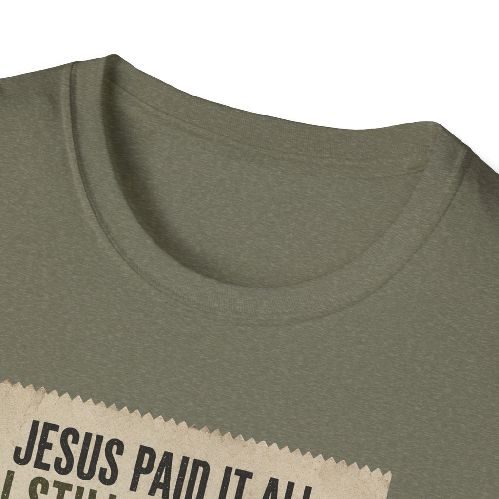 Jesus Paid It All Receipt Tee — 'I Still Have Bills' Christian Humor T-Shirt