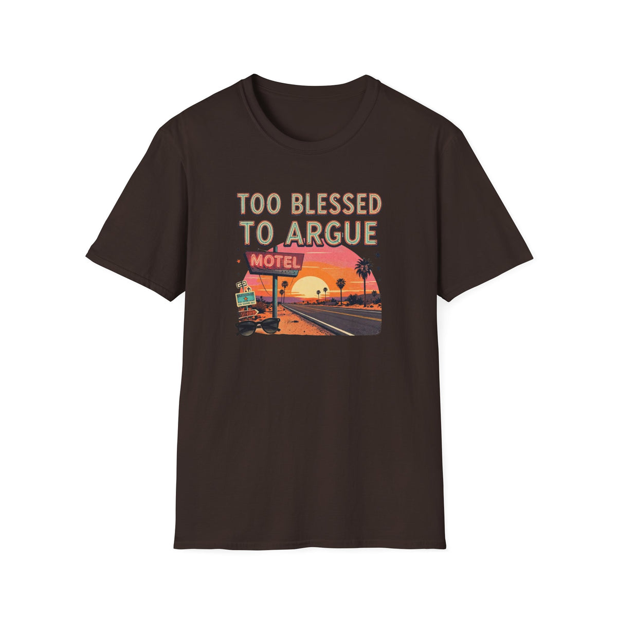 Too Blessed to Argue T-Shirt — Retro Sunset Motel Graphic