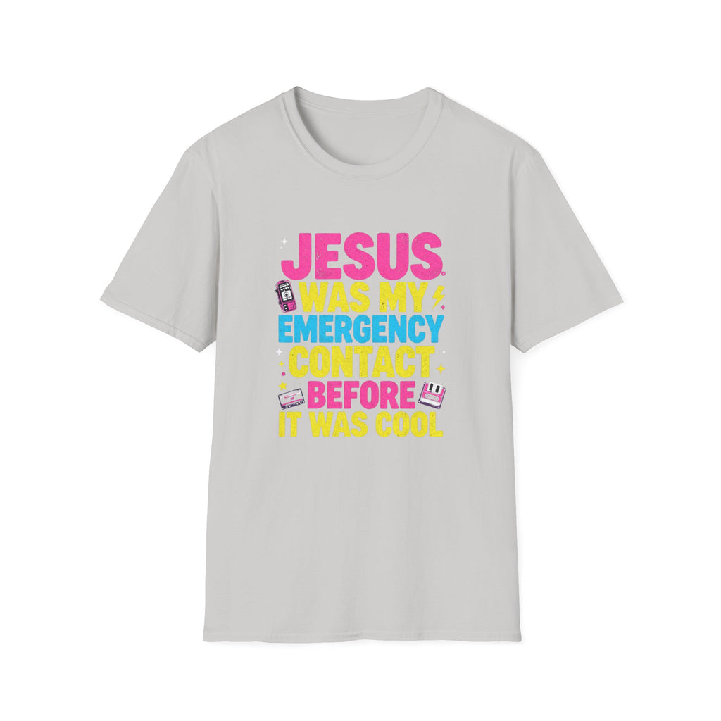 "Jesus Was My Emergency Contact Before It Was Cool" Christian Graphic Tee