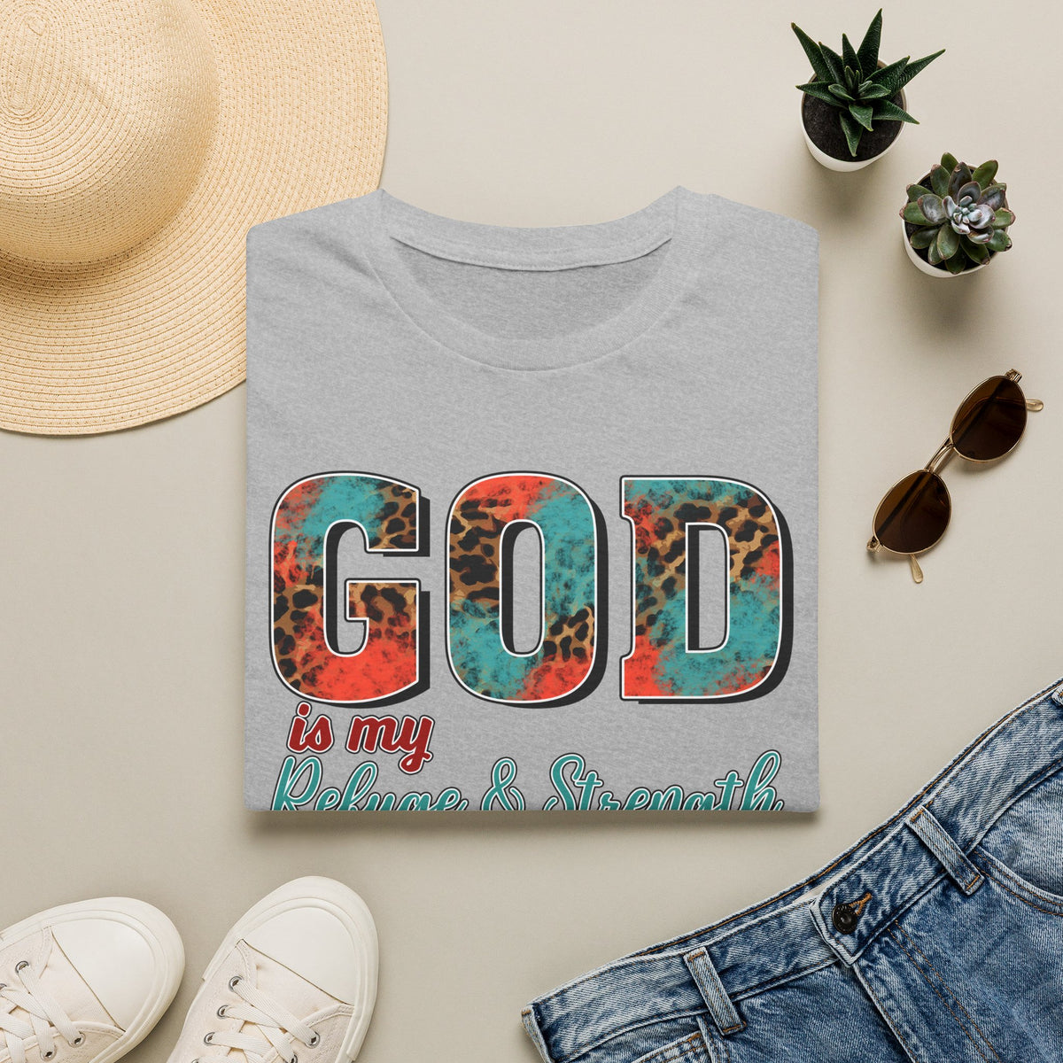 God Is My Refuge & Strength T-Shirt