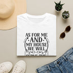 Christian Faith T-Shirt — "As For Me And My House We Will Serve The Lord" Scripture Tee