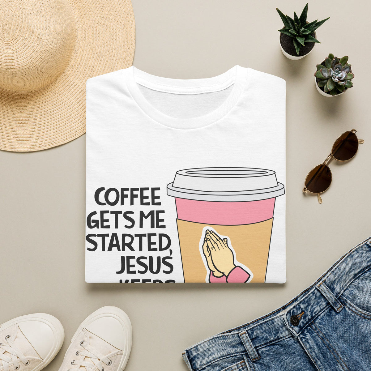 Coffee Gets Me Started, Jesus Keeps Me Going T-Shirt