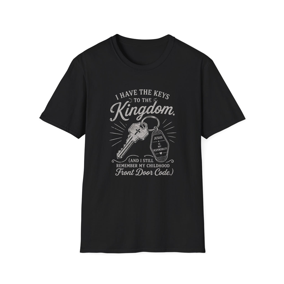Kingdom Keys T-Shirt — "I Have the Keys to the Kingdom" Church Faith Tee
