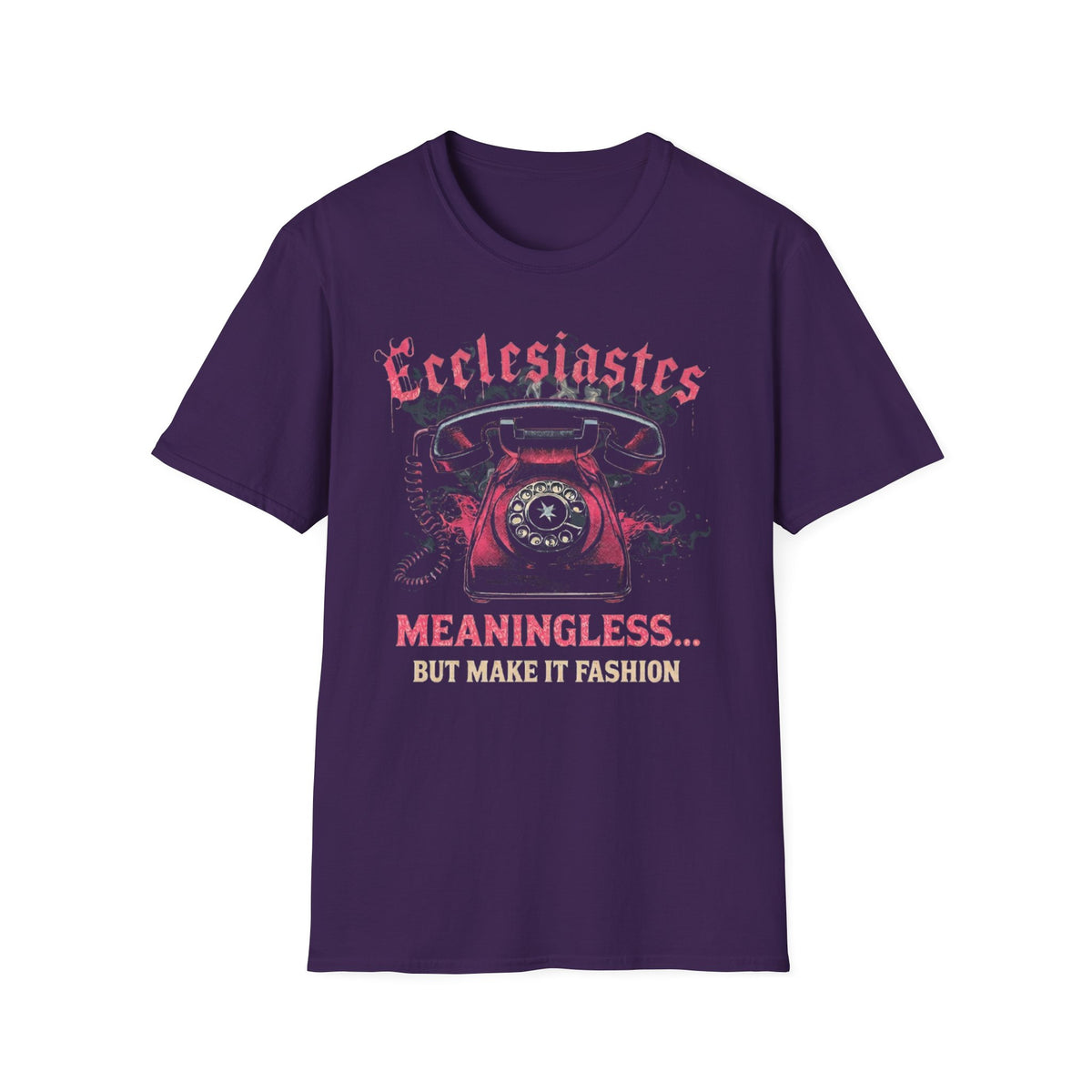 Ecclesiastes Retro Phone T-Shirt — "Meaningless... But Make It Fashion" Graphic Tee