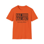 Half Hood Half Holy T-Shirt — Funny Christian Faith Graphic Tee (That Means Pray With Me)