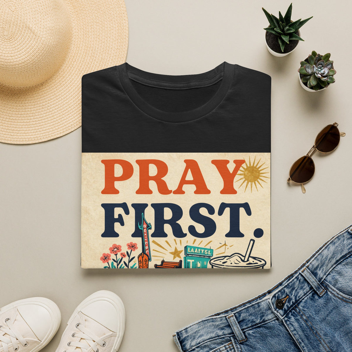 Pray First, Panic Later T-Shirt — Vintage Faith Graphic Tee