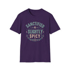 Sanctified & Slightly Spicy T-Shirt — Christian Faith with Fun Attitude