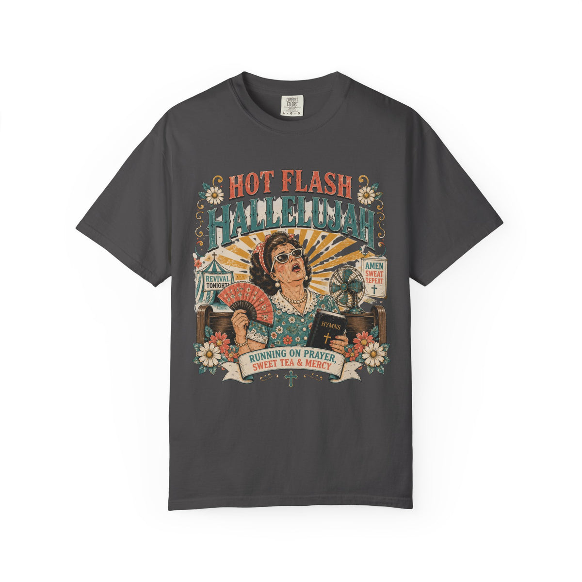T-Shirt — "Hot Flash Hallelujah" Vintage Gospel Graphic Tee