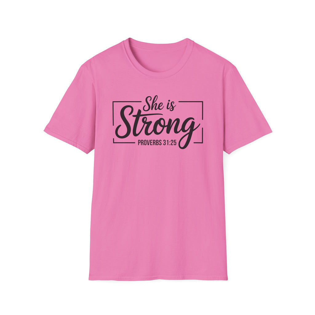 She Is Strong T-Shirt — Proverbs 31:25 Inspirational Christian Tee