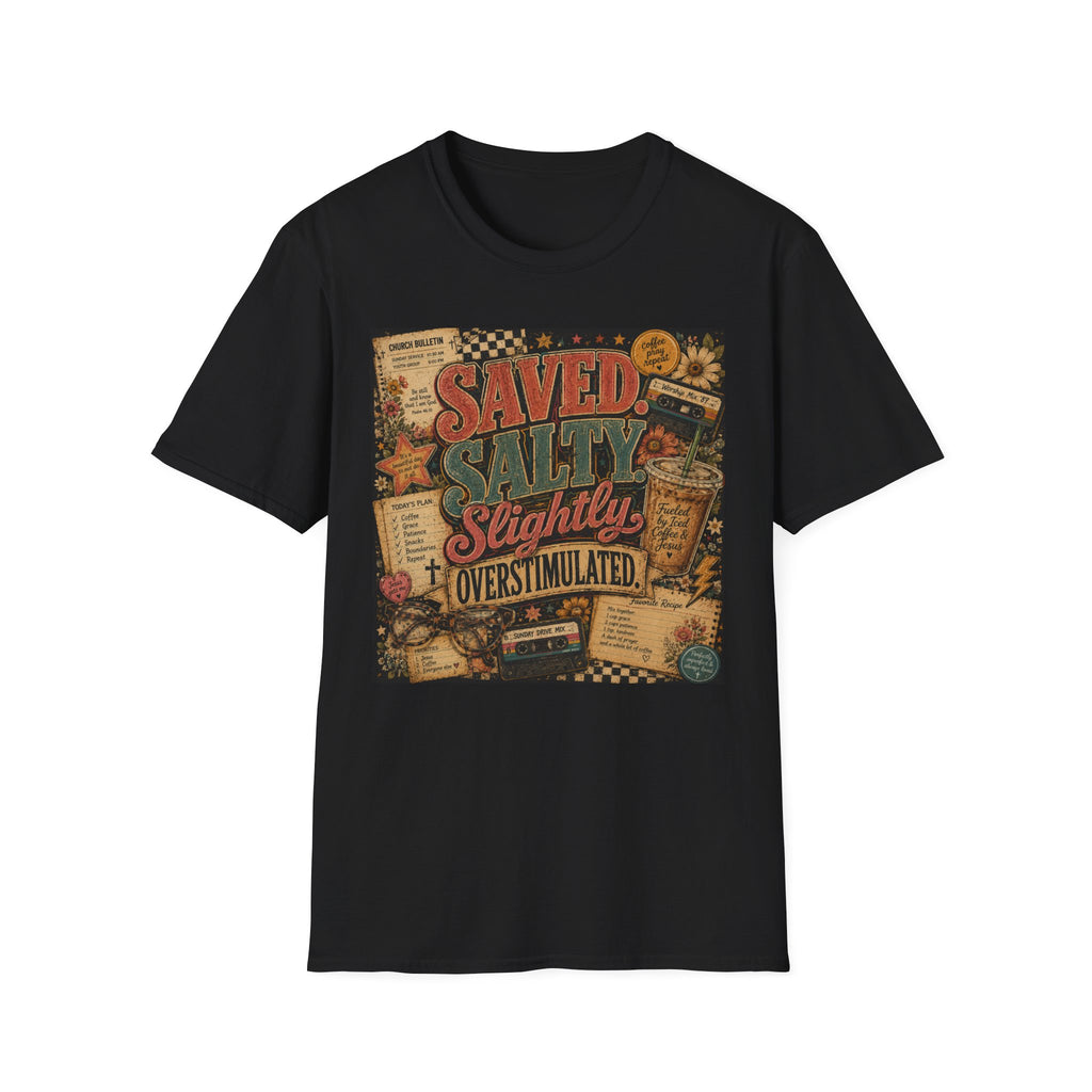 Saved Salty Slightly Overstimulated T-Shirt — Vintage Coastal Christian Graphic Tee