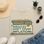 T‑Shirt — "Loaves, Fish & Budget Cuts: Miracles Don’t Cover Inflation"