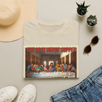 The Last Nerve Supper T-Shirt — Funny Parody Jesus Last Supper Graphic Tee
