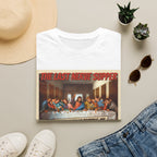 The Last Nerve Supper T-Shirt — Funny Parody Jesus Last Supper Graphic Tee