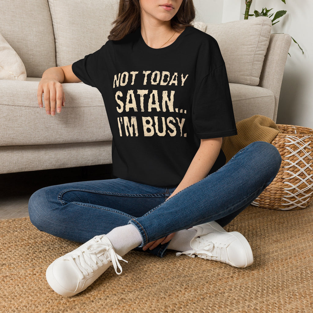 Not Today Satan I’m Busy T‑Shirt — Funny Christian Faith Graphic Tee