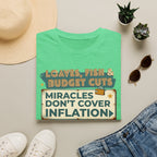 T‑Shirt — "Loaves, Fish & Budget Cuts: Miracles Don’t Cover Inflation"
