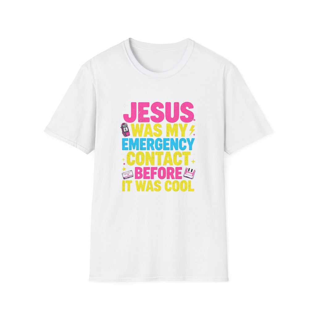 "Jesus Was My Emergency Contact Before It Was Cool" Christian Graphic Tee
