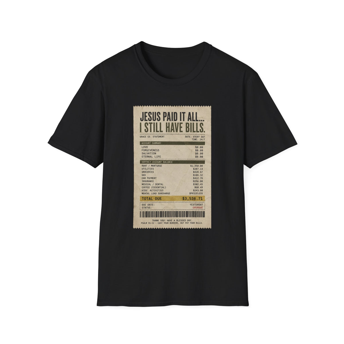 Jesus Paid It All Receipt Tee — 'I Still Have Bills' Christian Humor T-Shirt