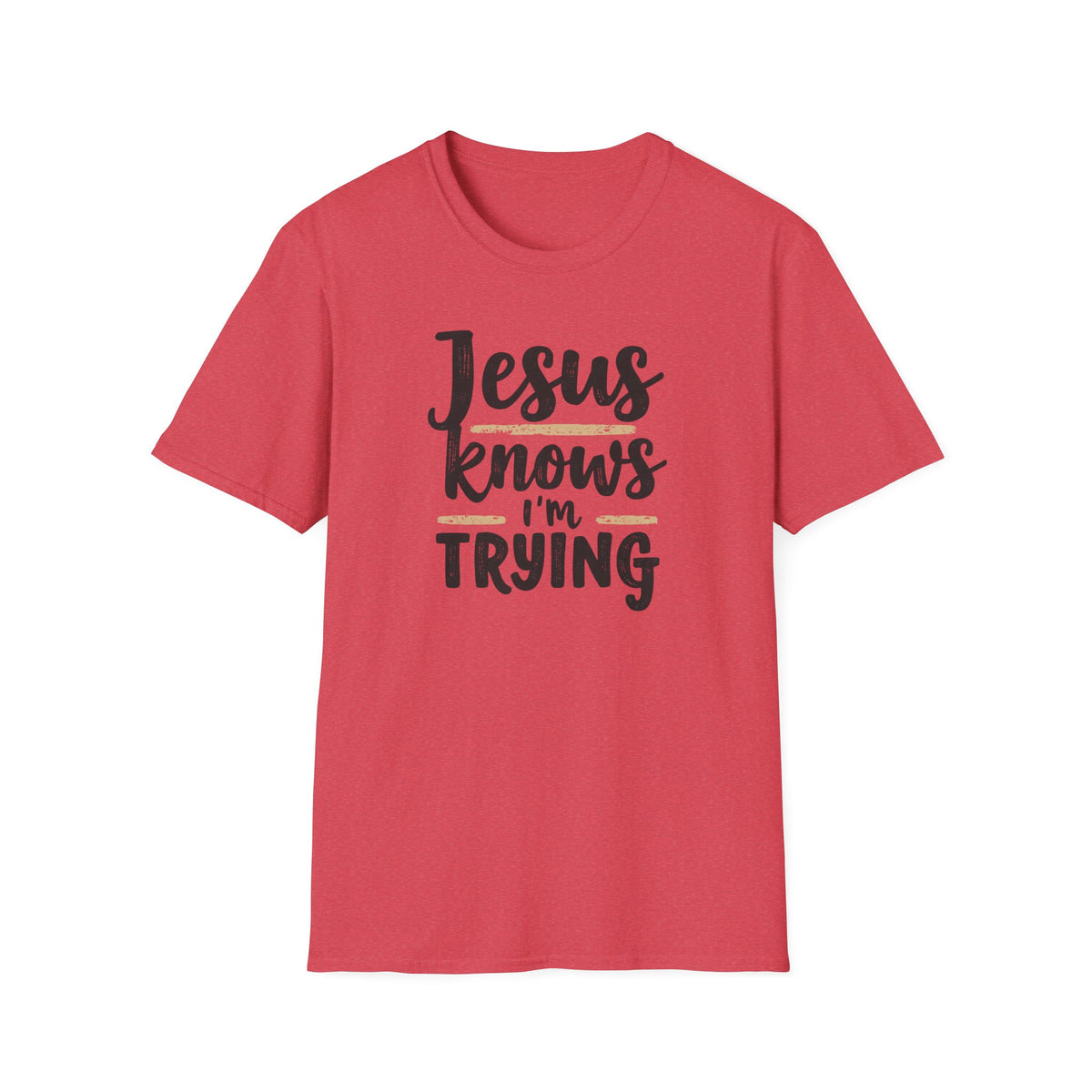 Jesus Knows I’m Trying Christian T-Shirt