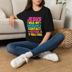 "Jesus Was My Emergency Contact Before It Was Cool" Christian Graphic Tee