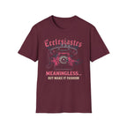Ecclesiastes Retro Phone T-Shirt — "Meaningless... But Make It Fashion" Graphic Tee