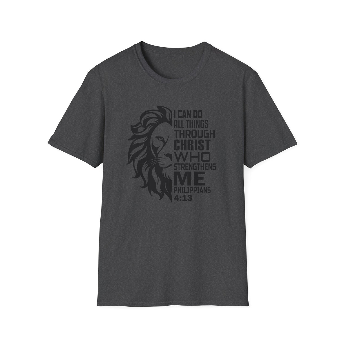 Philippians 4:13 Lion T-Shirt – "I Can Do All Things Through Christ" Christian Tee