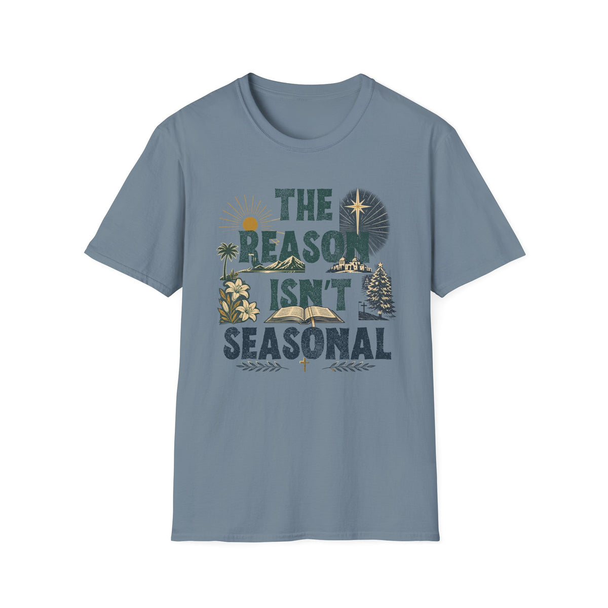 T-Shirt — "The Reason Isn't Seasonal" Christian Nativity Faith Tee