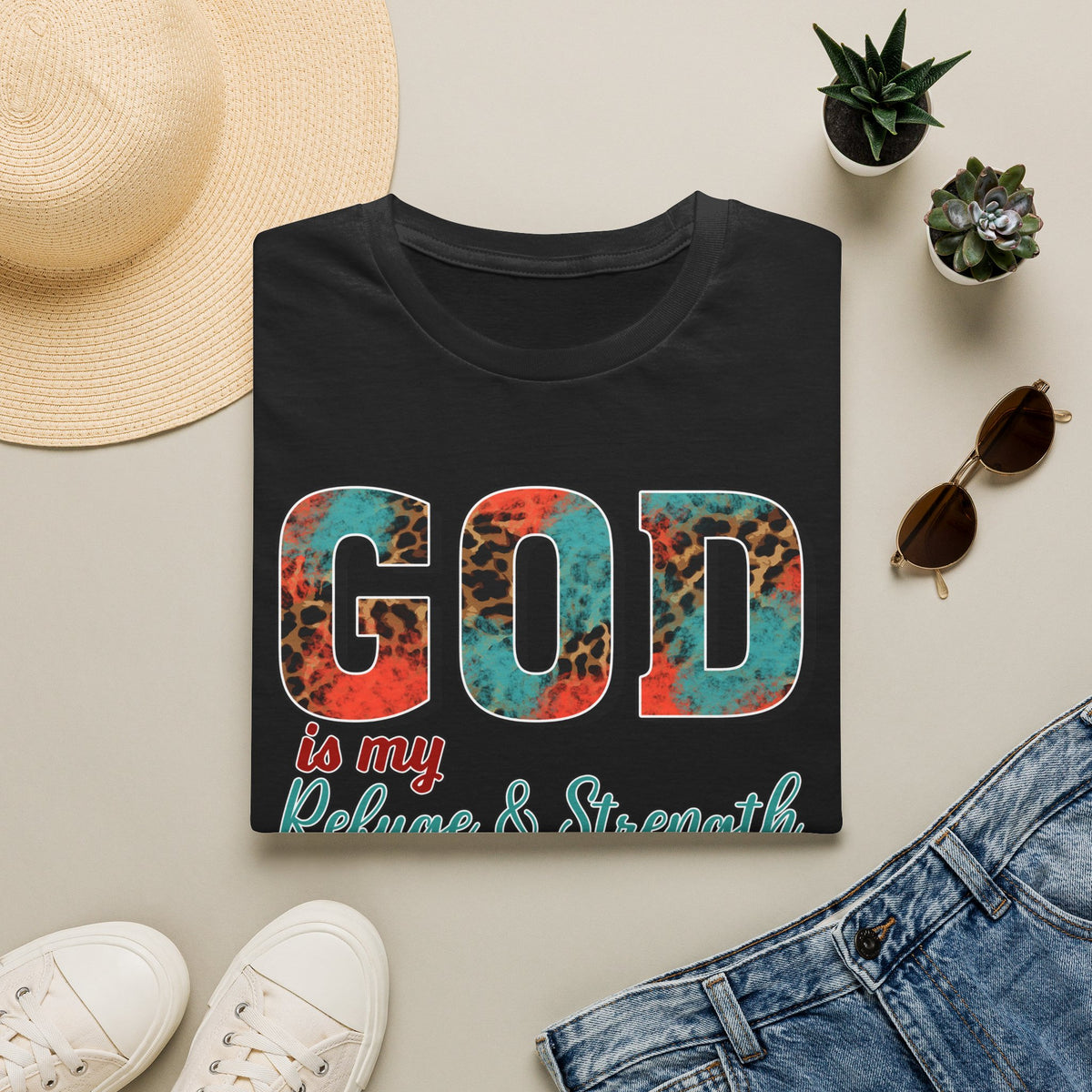 God Is My Refuge & Strength T-Shirt