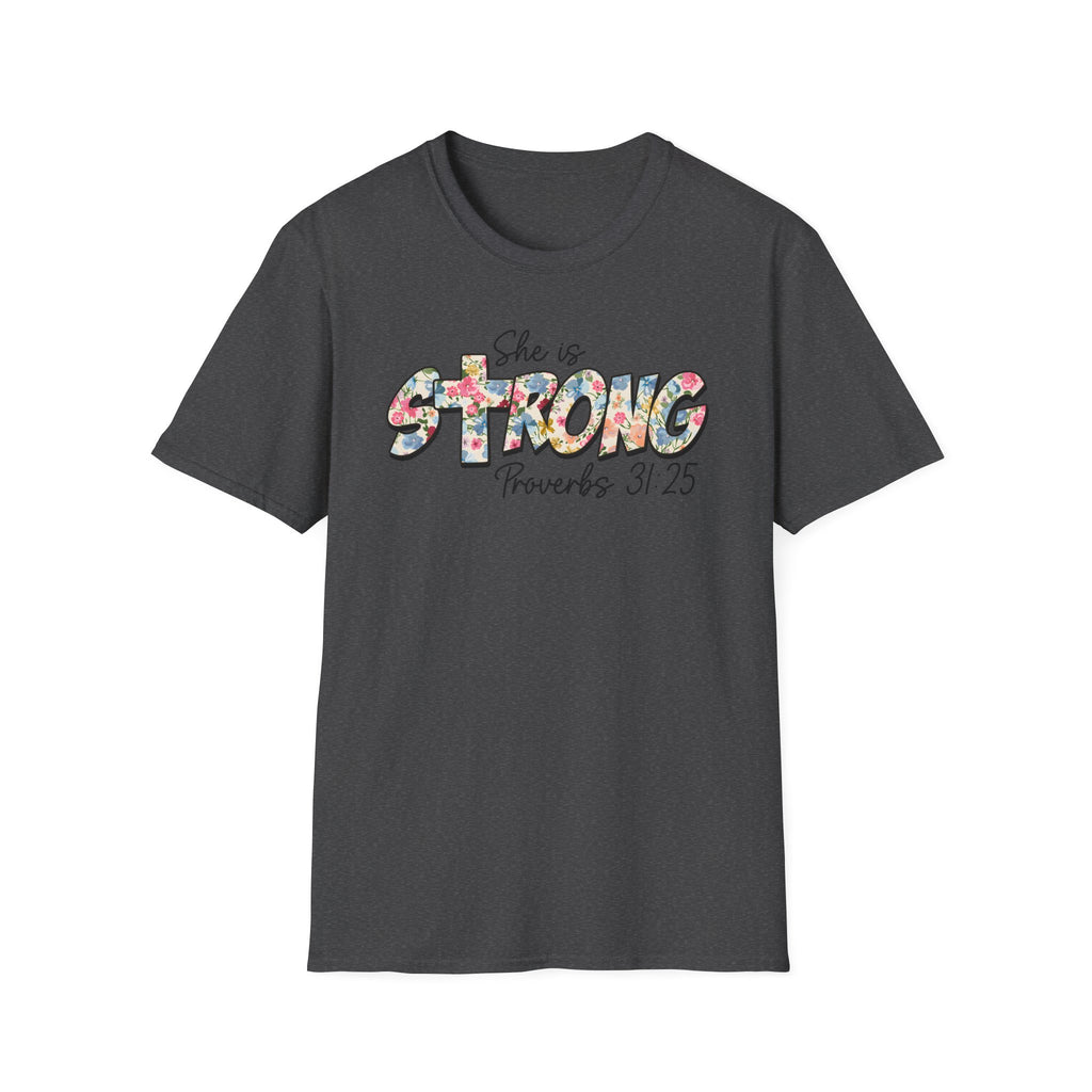 She Is Strong Floral T‑Shirt — Proverbs 31:25 Inspirational Women’s Tee