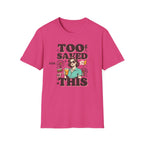 Too Saved For This T-Shirt — Retro Woman Graphic Christian Faith Tee
