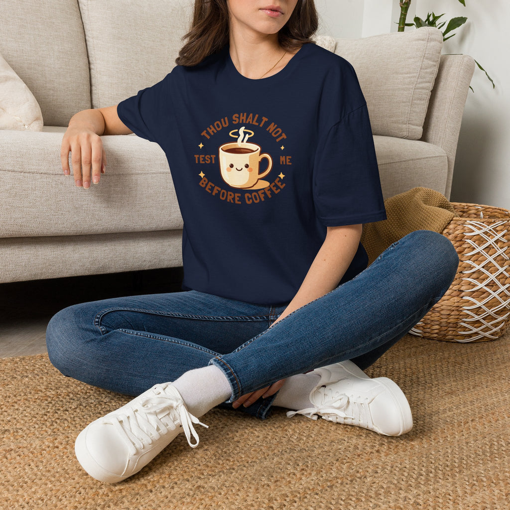 Thou Shalt Not Test Me Before Coffee T-Shirt