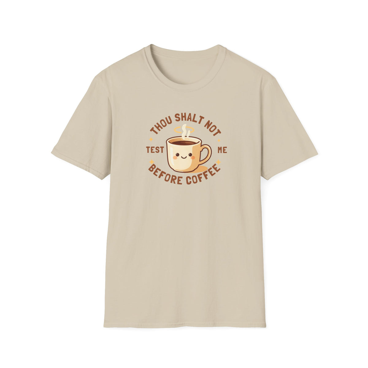 Thou Shalt Not Test Me Before Coffee T-Shirt