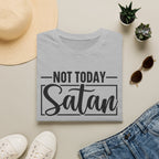 Not Today Satan T-Shirt — Funny Christian Faith Graphic Tee