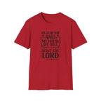 Christian Faith T-Shirt — "As For Me And My House We Will Serve The Lord" Scripture Tee