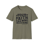 Your Faith Can Move Mountains T-Shirt — Inspirational Christian Tee (Matthew 17:20)