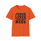 Christian Graphic T‑Shirt — "Jesus Loves This Hot Mess"