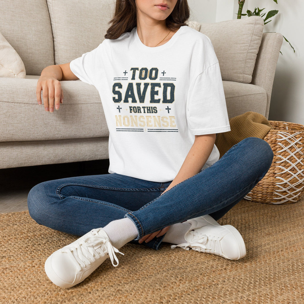 Too Saved For This Nonsense T‑Shirt