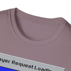 Prayer Request Loading T-Shirt — "Please Wait... God Is Buffering" Christian Graphic Tee