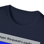 Prayer Request Loading T-Shirt — "Please Wait... God Is Buffering" Christian Graphic Tee