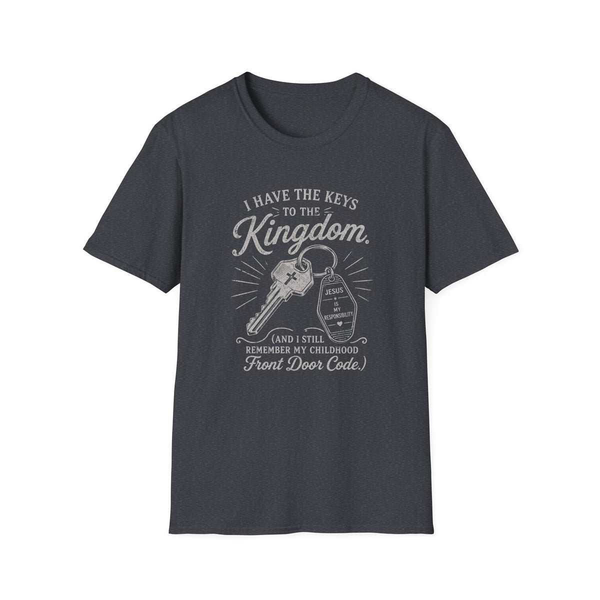 Kingdom Keys T-Shirt — "I Have the Keys to the Kingdom" Church Faith Tee
