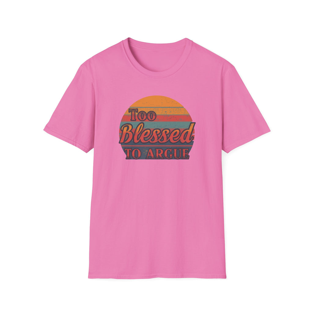 Too Blessed To Argue T-Shirt — Retro Sunset Faith Graphic Tee