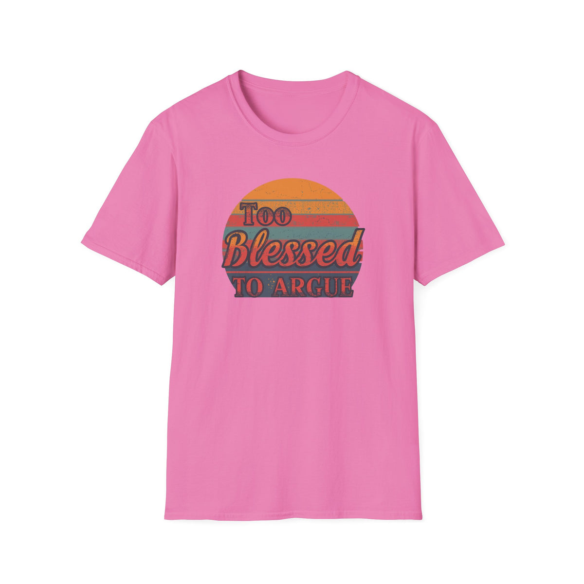 Too Blessed To Argue T-Shirt — Retro Sunset Faith Graphic Tee